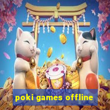 poki games offline